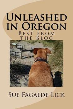 Paperback Unleashed in Oregon: Best from the Blog Book