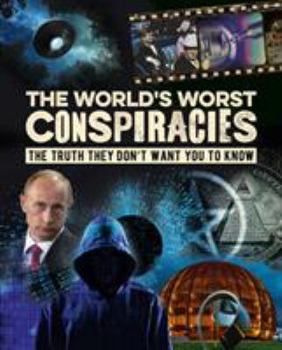 Hardcover The World's Worst Conspiracies Book