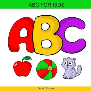 Paperback ABC for Kids: Alphabet Book For Kids (ABC For Kids 2-6 Years) Book