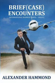 Paperback Brief (case) Encounters (International business travel - uncut) Book