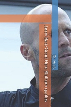 Paperback Jason Bad/Good Hero Statham quotes Book