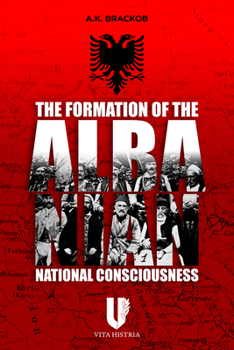 Paperback Formation of the Albanian National Consciousness Book