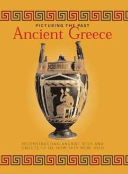 Hardcover Ancient Greece (Picturing the Past) Book