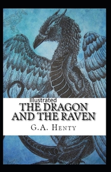 Paperback The Dragon and the Raven Illustrated Book
