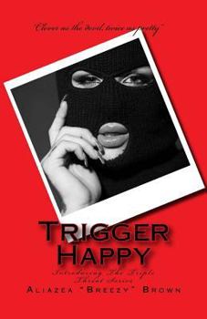 Paperback Trigger Happy Book