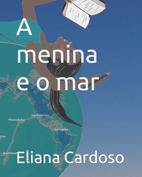 Paperback A menina e o mar [Portuguese] Book