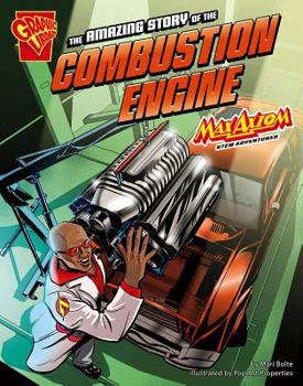 The Amazing Story of the Combustion Engine - Book  of the STEM Adventures