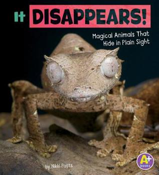 Hardcover It Disappears!: Magical Animals That Hide in Plain Sight Book