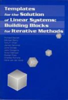 Paperback Templates for the Solution of Linear Systems: Building Blocks for Iterative Methods Book