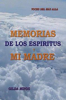 Paperback Memorias de Los Espiritus y Mi Madre [Spanish] Book
