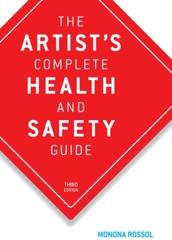 Paperback The Artist's Complete Health and Safety Guide Book