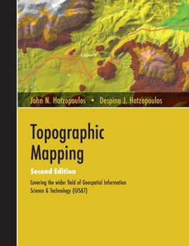 Paperback Topographic Mapping: Covering the Wider Field of Geospatial Information Science & Technology (GIS&T) SECOND EDITION Book