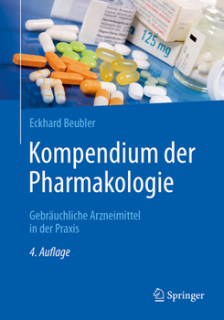 Paperback Kompendium Der Pharmakologie: Gebräuchliche Arzneimittel in Der PRAXIS [German] Book