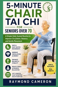 5-Minute Chair Tai Chi for Seniors Over 70: A Simple Daily Seated Routine to Improve Circulation, Balance, and Gentle Movement at Home