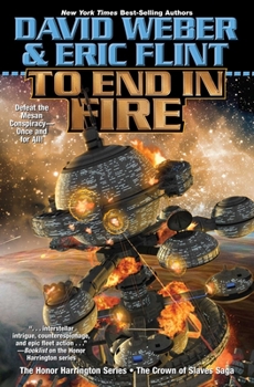 To End in Fire - Book #4 of the Honorverse: Crown of Slaves
