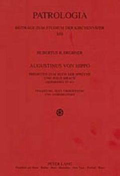 Augustinus von Hippo: Predigten zum Buch der Sprueche und Jesus Sirach ("Sermones 35-41")- Einleitung, Text, Uebersetzung und Anmerkungen