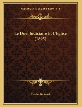 Paperback Le Duel Judiciaire Et L'Eglise (1895) [French] Book