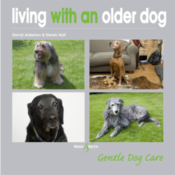 Paperback Living with an Older Dog Book