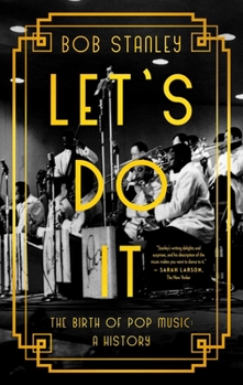 Hardcover Let's Do It: The Birth of Pop Music: A History Book
