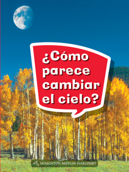 Paperback Book 037: ¿Cómo Parece Cambiar El Cielo?: Leveled Reader, Extra Support Grade 1 [Spanish] Book