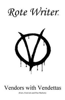 Paperback Vendors With Vendettas: Fairs, Festivals and Flea Markets Book