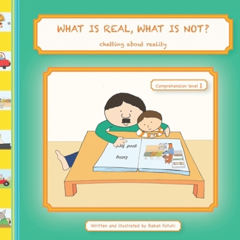 Paperback WHAT IS REAL, WHAT IS NOT? Chatting about Reality (Comprehension Level 1) Book
