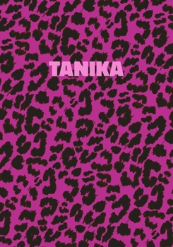 Paperback Tanika: Personalized Pink Leopard Print Notebook (Animal Skin Pattern). College Ruled (Lined) Journal for Notes, Diary, Journa Book