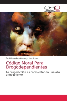 Paperback Código Moral Para Drogodependientes [Spanish] Book