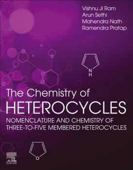 Paperback The Chemistry of Heterocycles: Nomenclature and Chemistry of Three to Five Membered Heterocycles Book