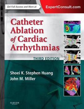 Hardcover Catheter Ablation of Cardiac Arrhythmias Book