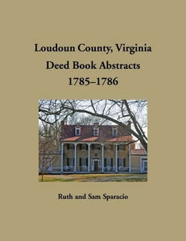 Loudoun County, Virginia Deed Book, 1785-1786