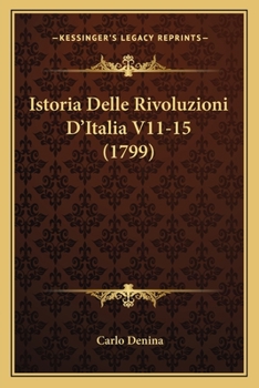 Paperback Istoria Delle Rivoluzioni D'Italia V11-15 (1799) [Italian] Book