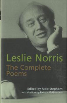 Hardcover The Complete Poems: Leslie Norris Book