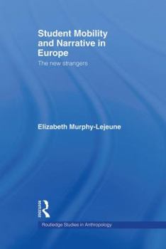 Paperback Student Mobility and Narrative in Europe: The New Strangers Book