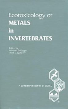 Ecotoxicology of Metals in Invertebrates (Setac Special Publications Series)