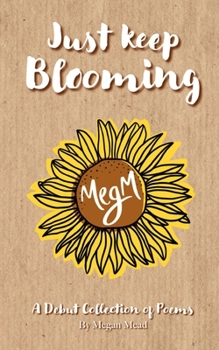Paperback Just Keep Blooming Book