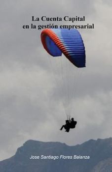 Paperback La Cuenta Capital En La Gestion Empresarial [Spanish] Book