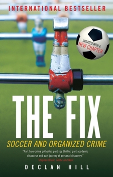 Paperback The Fix: Soccer and Organized Crime Book