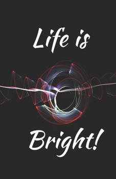 Paperback "Life is bright!" A5 lined notebook Book