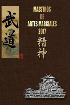 Paperback Maestros de Artes Marciales 2017 [Spanish] Book