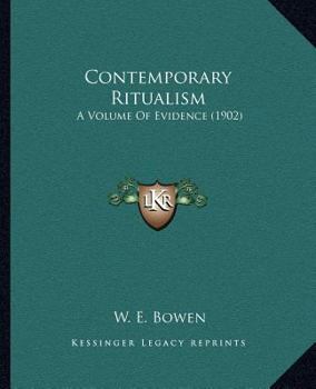 Contemporary Ritualism: A Volume of Evidence