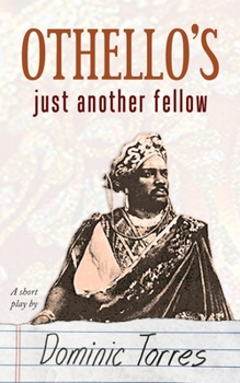 Paperback Othello's Just Another Fellow: Othello's Just Another Fellow Book