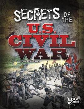 Secrets of the U.S. Civil War - Book  of the Top Secret Files