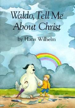 Paperback Waldo, Tell Me about Christ Book