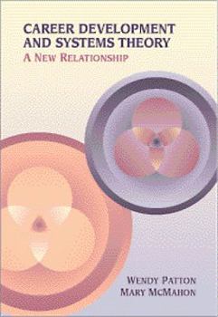 Hardcover Career Development and Systems Theory: A New Relationship Book