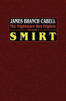 Smirt: An Urban Nightmare - Book #1 of the Nightmare Has Triplets
