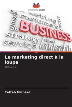 Paperback Le marketing direct à la loupe [French] Book