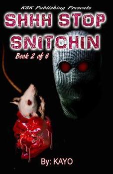 Paperback Shhh Stop Snitchin Book