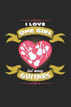 Paperback I love one girl but many guitars: 6x9 Guitar - grid - squared paper - notebook - notes Book