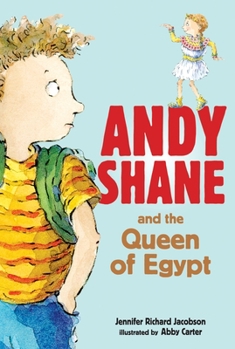 Andy Shane and the Queen of Egypt - Book #3 of the Andy Shane